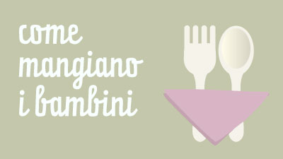 Come mangiano i bambini