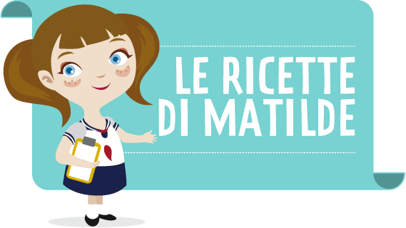 Le ricette di Matilde